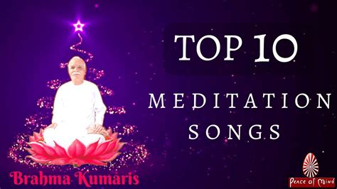 Top 10 Meditation Songs (Brahma Kumaris) - YouTube