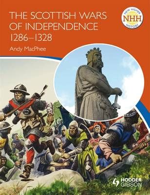 The Scottish Wars of Independence 1286-1328 | Books from Scotland