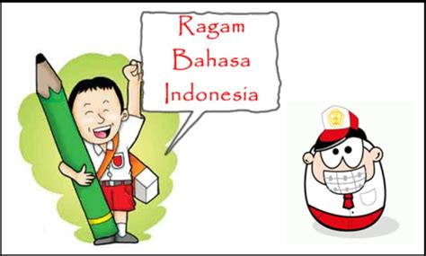 Ragam Bahasa Indonesia - Blog Kuliah