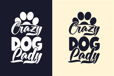 Crazy dog lady typography svg dog quotes design for t shirt 4301129 ...