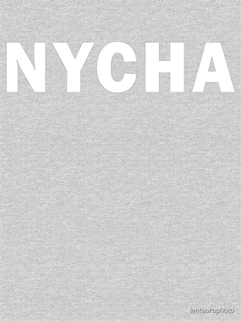 "NYCHA - New York CIty Housing Authority - White Text" T-shirt by lentaurophoto | Redbubble ...