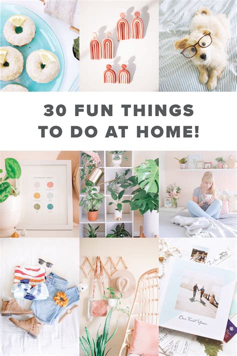 30 Fun Things to do at Home - mikyla