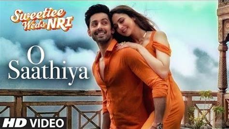 O Sathiya lyrics from upcoming Bollywood Movie "Sweetiee Weds NRI", The song "O Sathiya" is ...