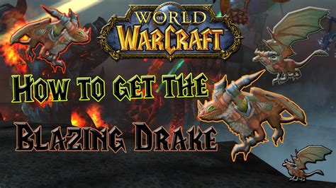 Wow - How to get the Blazing Drake - Solo Mount Guide! - YouTube