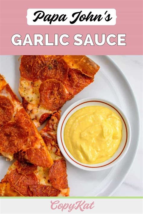 The Best Copycat Papa John's Garlic Sauce Recipe - CopyKat Recipes