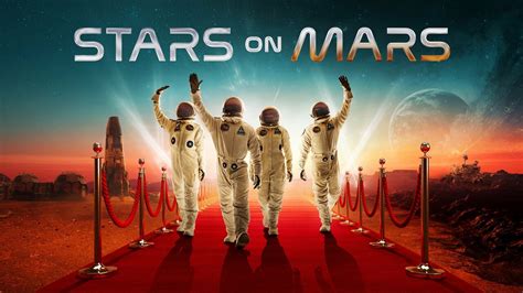 Stars on Mars - FOX Reality Series - Where To Watch