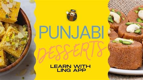 5 Best Punjabi Desserts To Check Out Right Now! - Ling App