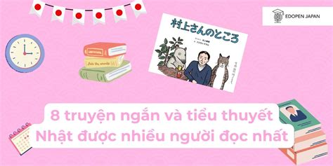 8 truyện ngắn và tiểu thuyết Nhật được nhiều người đọc nhất | EDOPEN JAPAN(Vietnam)