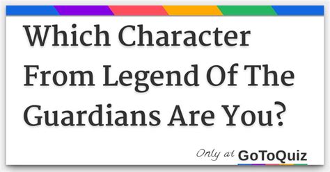 Which Character From Legend Of The Guardians Are You?