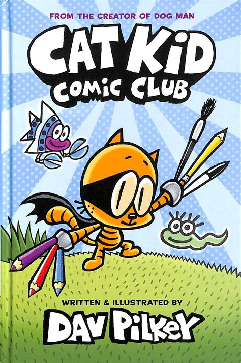 Cat Kid Comic Club by Pilkey, Dav (9781338712766) | BrownsBfS