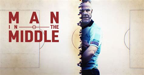 Man in the Middle - UEFA Documentary Series - Watch on Paramount Plus