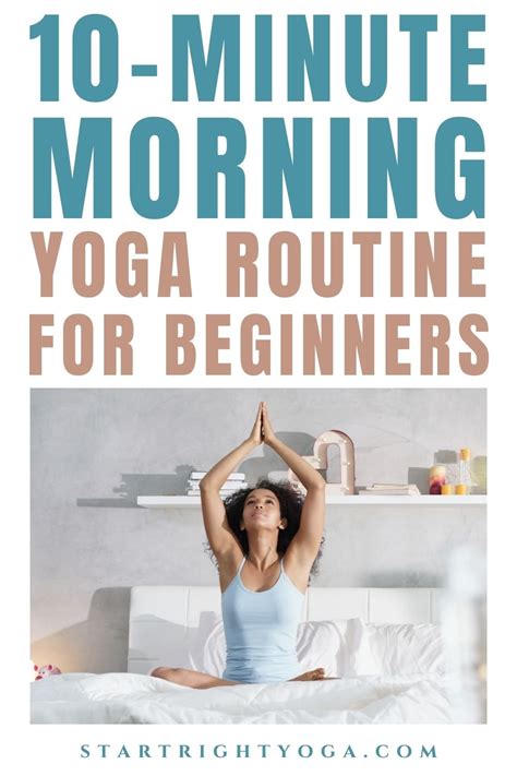 10-Minute Morning Yoga Routine For Beginners - startrightyoga.com