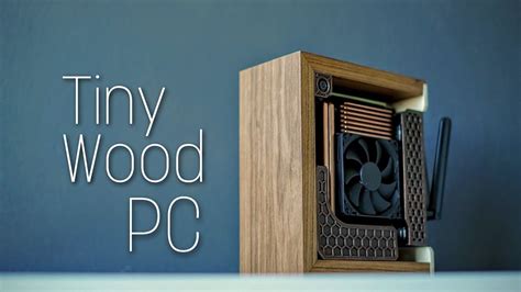 DIY Compact PC Case (Wooden) - ITX Gaming PC - YouTube