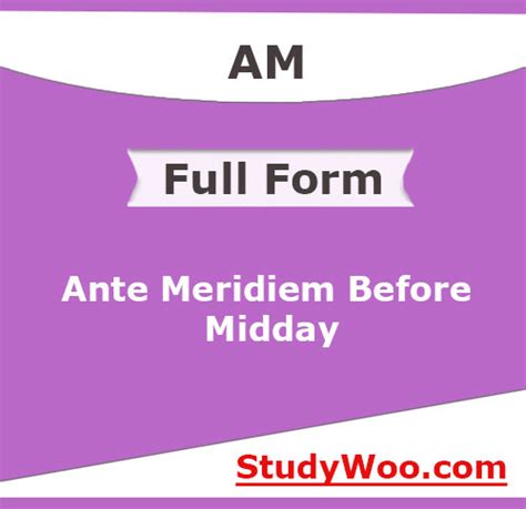 Full Form of AM and PM - StudyWoo