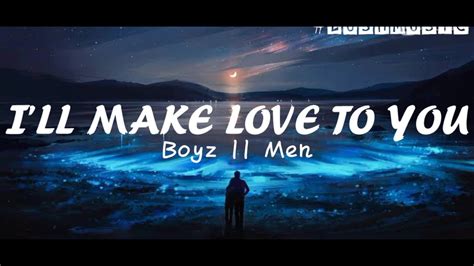 I'll Make Love To You (Lyrics) - Boyz II Men - YouTube