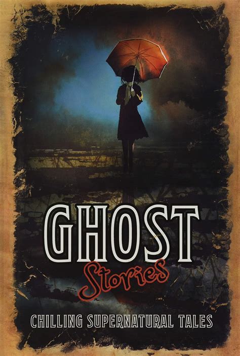 Ghost Stories by Authors, Various