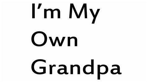 I'm my own grandpa HD w. family tree Lyrics - YouTube