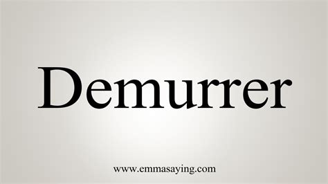 How To Say Demurrer - YouTube