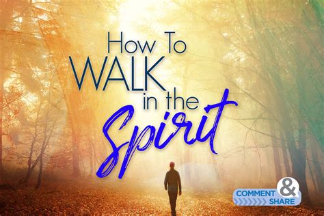 How To Walk in the Spirit - Kenneth Copeland Ministries Blog