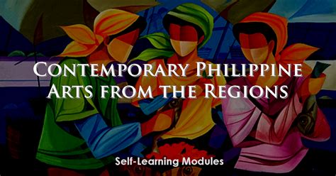 Contemporary Philippine Arts from the Regions Self-Learning Modules