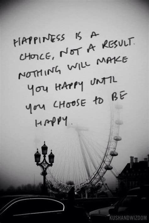 Happiness is a choice, not a result. · MoveMe Quotes