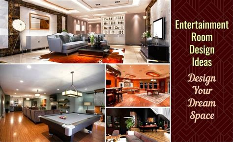 Entertainment Room Design Ideas - Design Your Dream Space