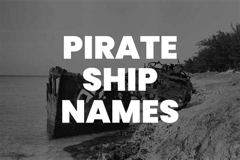 499+ Pirate Ship Names For Your Next Pirate Story