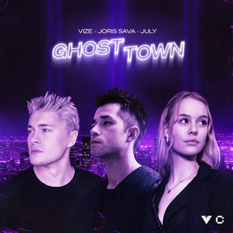 VIZE, Joris Sava & July – Ghost Town Lyrics | Genius Lyrics