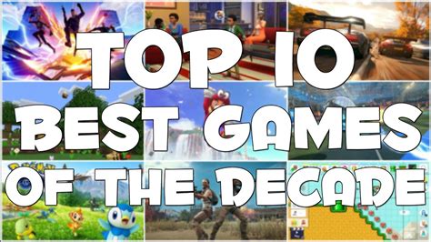 Top 10 Best Games Of The Decade! - YouTube