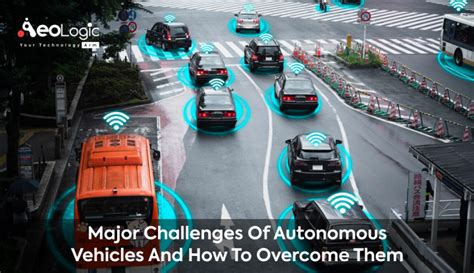 Major Challenges of Autonomous Vehicles and How to Overcome Them