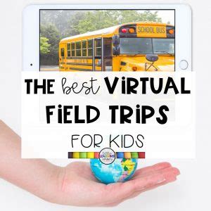 70 Best Virtual Field Trips for Kids - Little Learning Corner