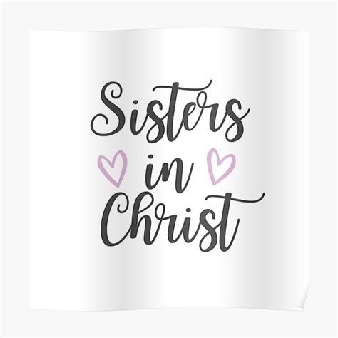 "Sisters in Christ" Poster by LibbyArtist | Redbubble