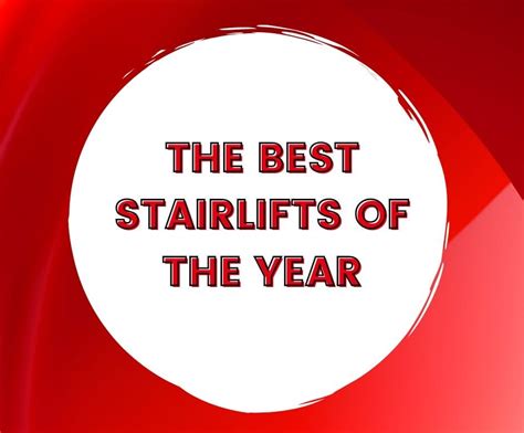 The Best Stairlifts of the Year - 1st Choice Stairlifts