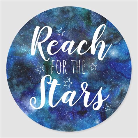 Reach for the Stars Quote Blue Galaxy Stickers | Zazzle.com | Star quotes, Reaching for the ...