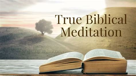 True Biblical Meditation – THE TRUE LIGHT PROJECT