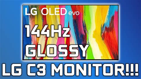 LG C3 OLED Gaming Monitor - 4K, 144Hz, Glossy Display - YouTube