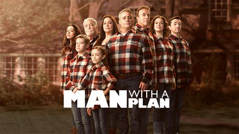 Man with a Plan: Season Four Renewal Announced for CBS Comedy Series ...