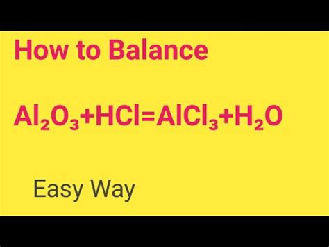 Al2O3+HCl=AlCl3+H2O Balanced Equation||Aluminium oxide + Hydrochloric acid Balanced Equation ...