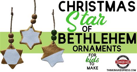 Christmas Star of Bethlehem Ornaments for Kids to Make - Thinking Kids