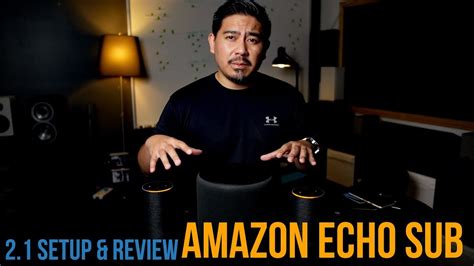 Amazon Echo Sub 2.1 Channel Setup & Review - YouTube