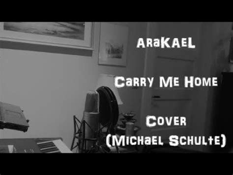 Carry Me Home | Acoustic Cover (Michael Schulte) | AraKaeL - YouTube