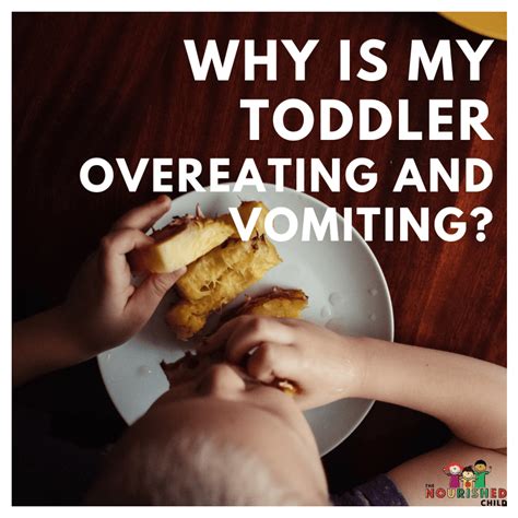 Why Is My Toddler Overeating and Vomiting?