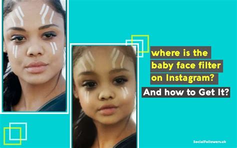The place is the child face filter on Instagram? And the way to get It? | DAILY ZSOCIAL MEDIA NEWS