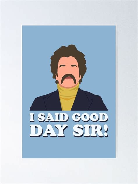 "I said good day sir!" Poster by somniumcorp | Redbubble