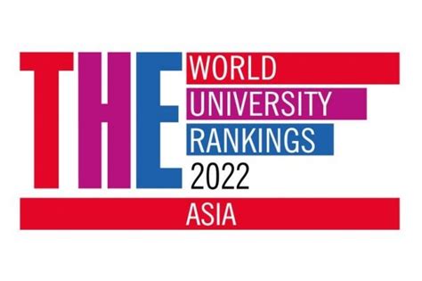 THE Asia University Rankings 2022 Released | Times Higher Education (THE)