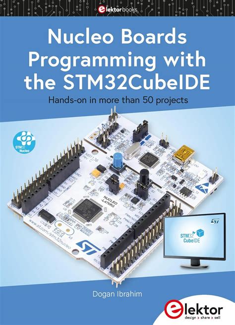 Nucleo Boards Programming with the STM32CubeIDE: Hands-on in more than ...