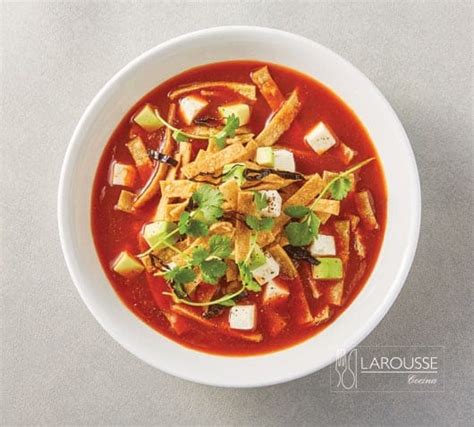 Sopa de tortilla, cocina mexicana ⋆ Larousse Cocina