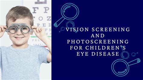 Vision Screening and Photoscreening for Children’s Eye Disease