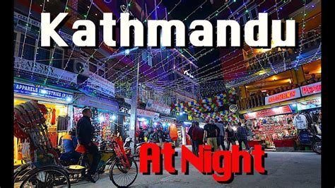 Kathmandu NIGHTLIFE | Thamel at Night | 2020 |काठमाण्डु, नेपाल | थामेल ...