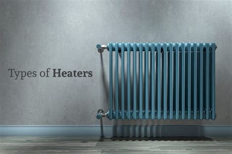 What are the Different Types of Heaters? | Heater Types | Comfort Masters